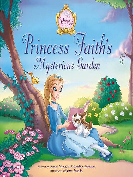 Title details for Princess Faith's Mysterious Garden by Jeanna Young - Available